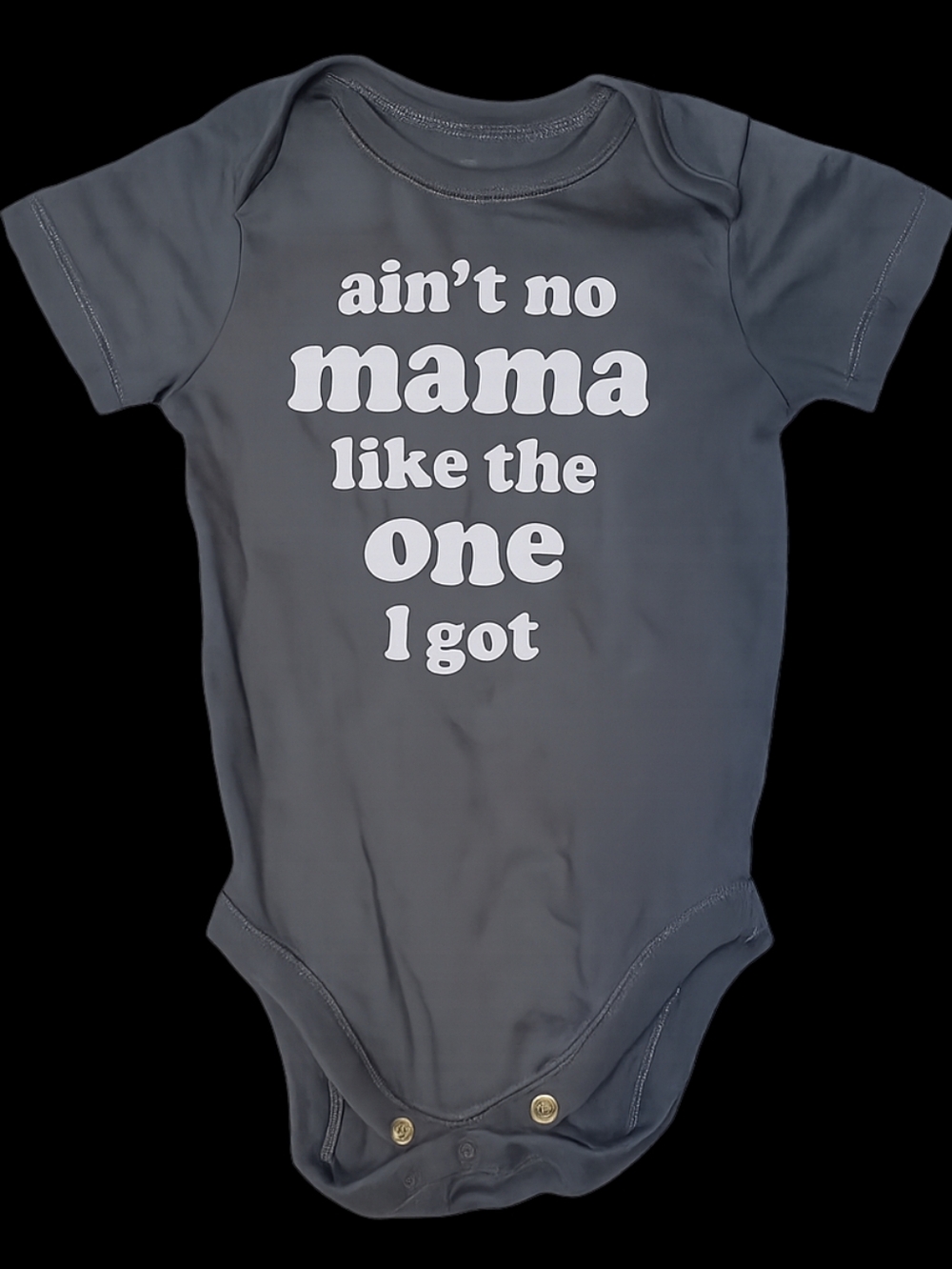 The Children’s Place "Ain't No Mama Like The One I Got" Baby Bodysuit– Size 3-6M